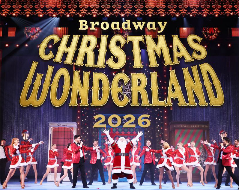 ブロードウェイ クリスマス・ワンダーランド2026